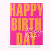HAPPY BIRTHDAY YOU FUCKING QUEEN Pink and Orange Greeting Card