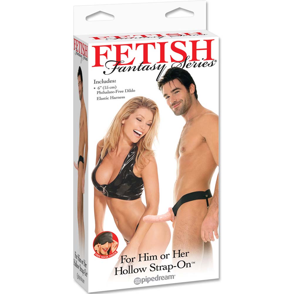 Pipedream Fetish Fantasy Series Hollow Strap On Dildo for Him or Her 6 inch